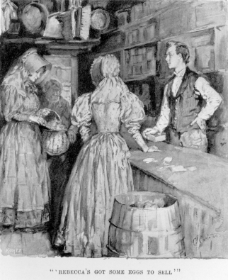 [Illustration: ��Rebecca's got some eggs to sell��]
